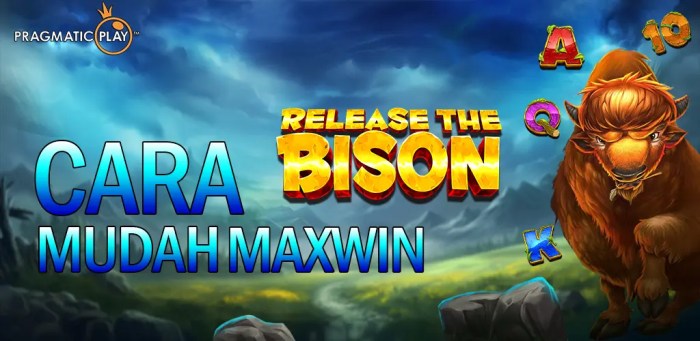 Cara menang maxwin di slot gacor Release the Bison
